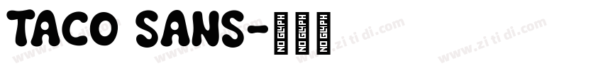 Taco sans字体转换